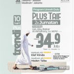 Umroh Plus Taif 10 Hari 2x Jumatan Bersama Ust Abu Bakar